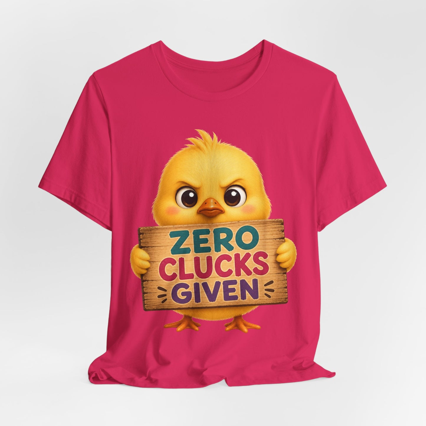 Sunflower Porch Co Funny Chick Tee — "Zero Clucks Given" Graphic T-Shirt