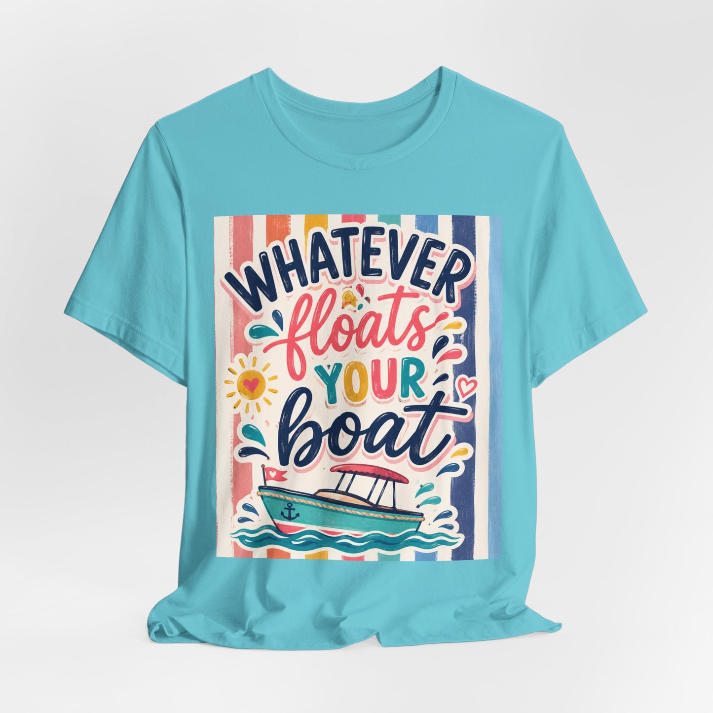 Sunflower Porch Co. Whatever Floats Your Boat T-Shirt – Nautical Summer Boat Graphic Tee