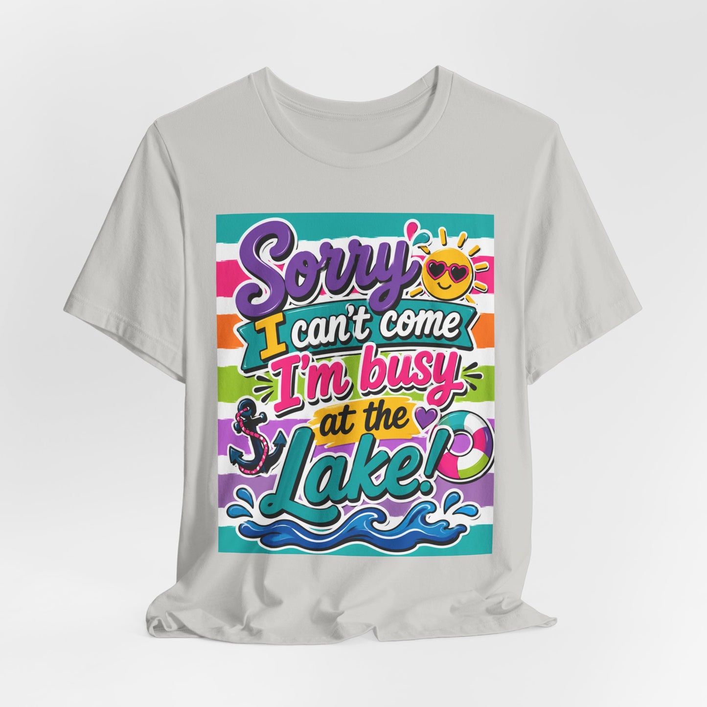 Sunflower Porch Co. Lake Day T-Shirt — "Sorry I Can't Come I'm Busy at the Lake" Summer Graphic Tee