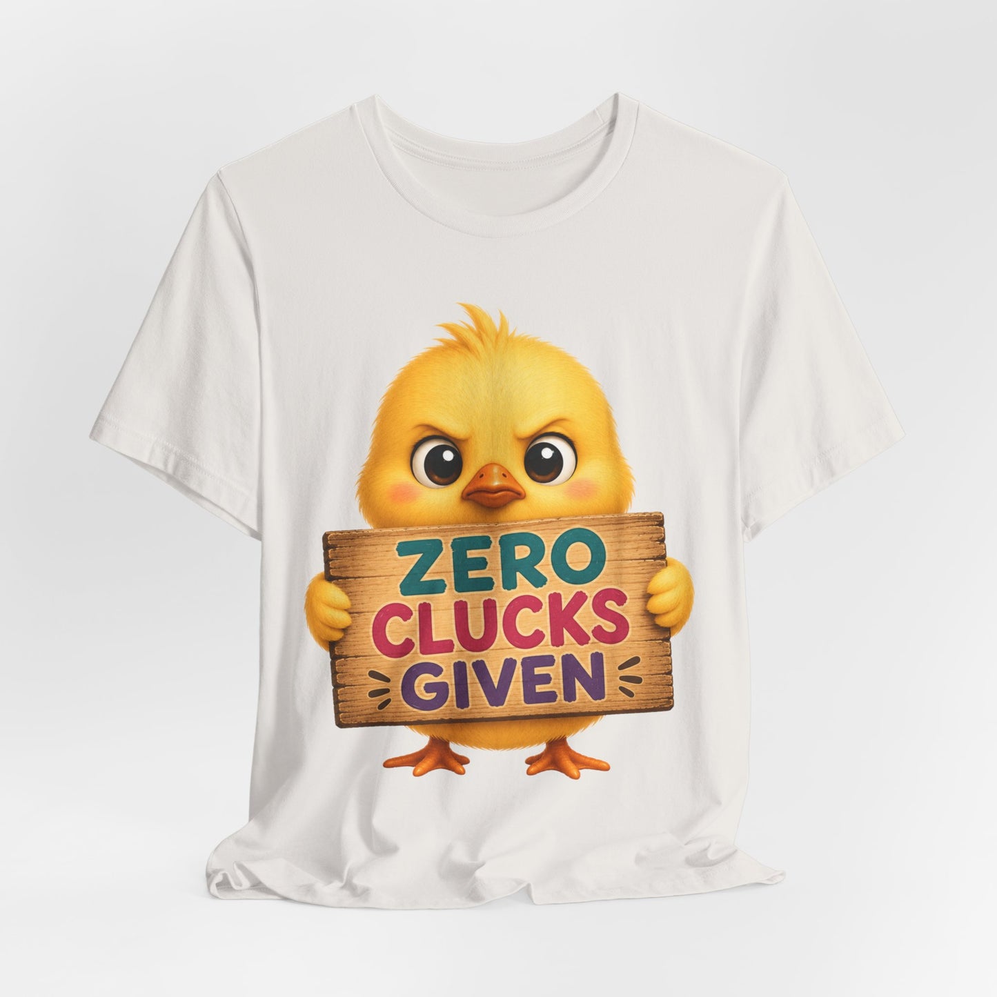 Sunflower Porch Co Funny Chick Tee — "Zero Clucks Given" Graphic T-Shirt