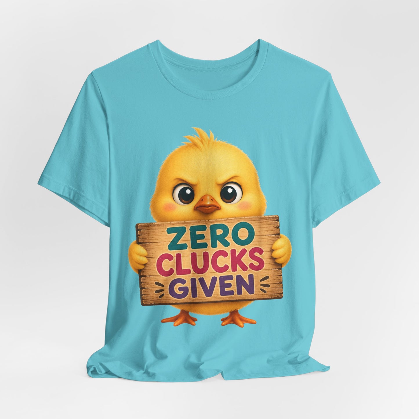 Sunflower Porch Co Funny Chick Tee — "Zero Clucks Given" Graphic T-Shirt