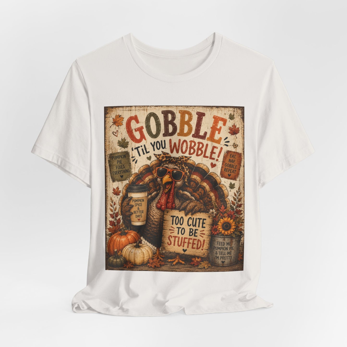 Sunflower Porch Co Gobble 'Til You Wobble Turkey graphic Tee | Thanksgiving fall pumpkin leaves
