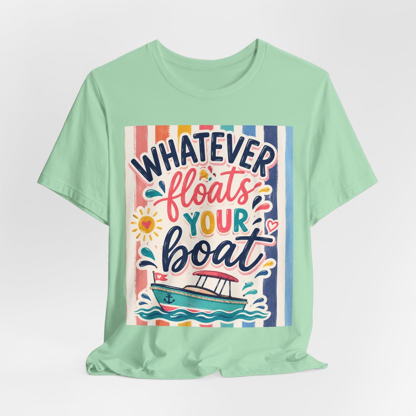 Sunflower Porch Co. Whatever Floats Your Boat T-Shirt – Nautical Summer Boat Graphic Tee