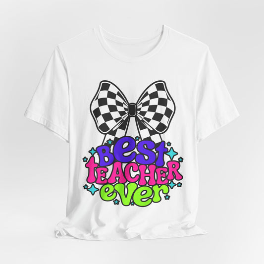 Sunflower Porch Co Best Teacher Ever T‑Shirt — Colorful Bow Teacher Appreciation Tee