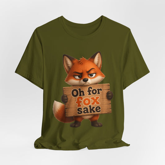 Sunflower Porch Co Oh For Fox Sake T-Shirt — Funny Fox Graphic Tee