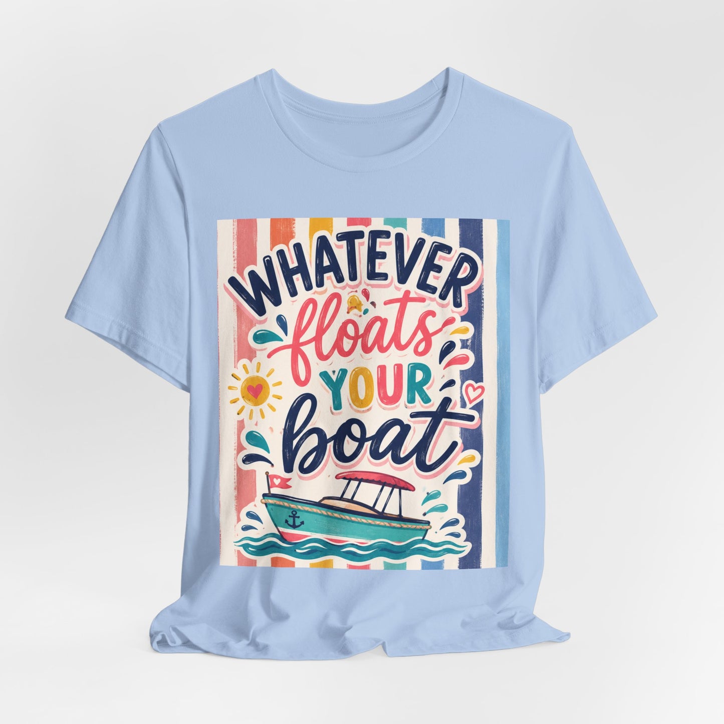 Sunflower Porch Co. Whatever Floats Your Boat T-Shirt – Nautical Summer Boat Graphic Tee
