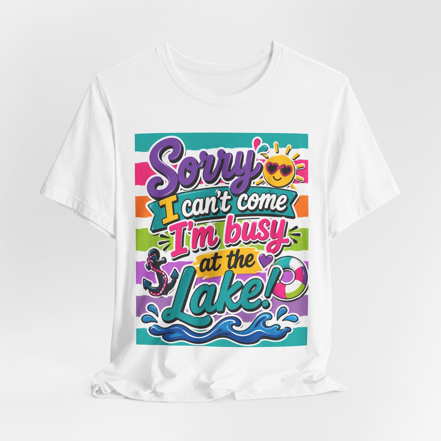 Sunflower Porch Co. Lake Day T-Shirt — "Sorry I Can't Come I'm Busy at the Lake" Summer Graphic Tee