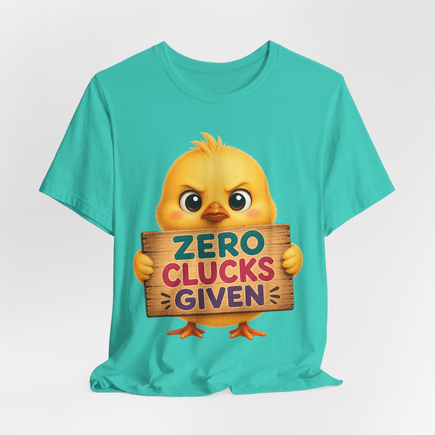 Sunflower Porch Co Funny Chick Tee — "Zero Clucks Given" Graphic T-Shirt