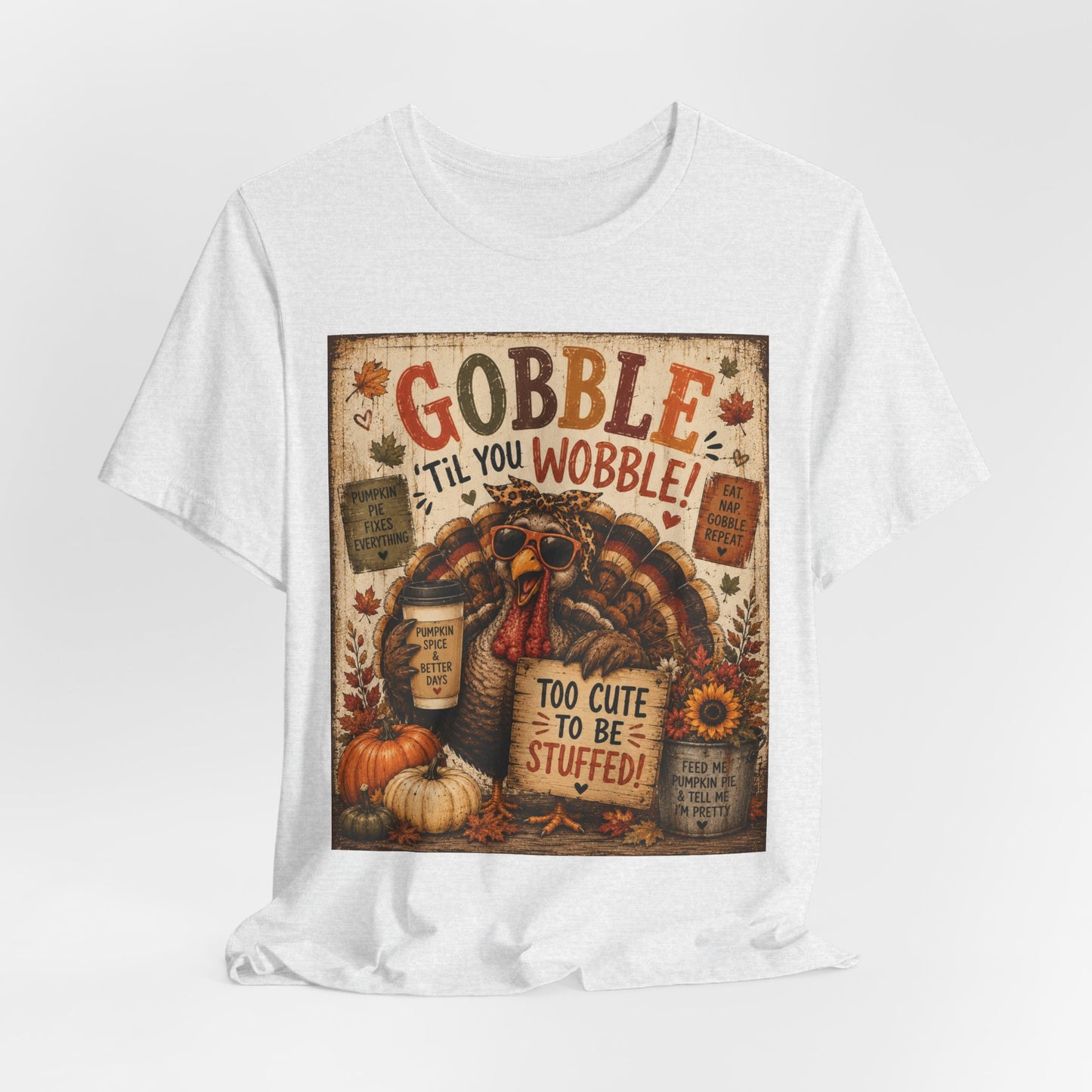 Sunflower Porch Co Gobble 'Til You Wobble Turkey graphic Tee | Thanksgiving fall pumpkin leaves