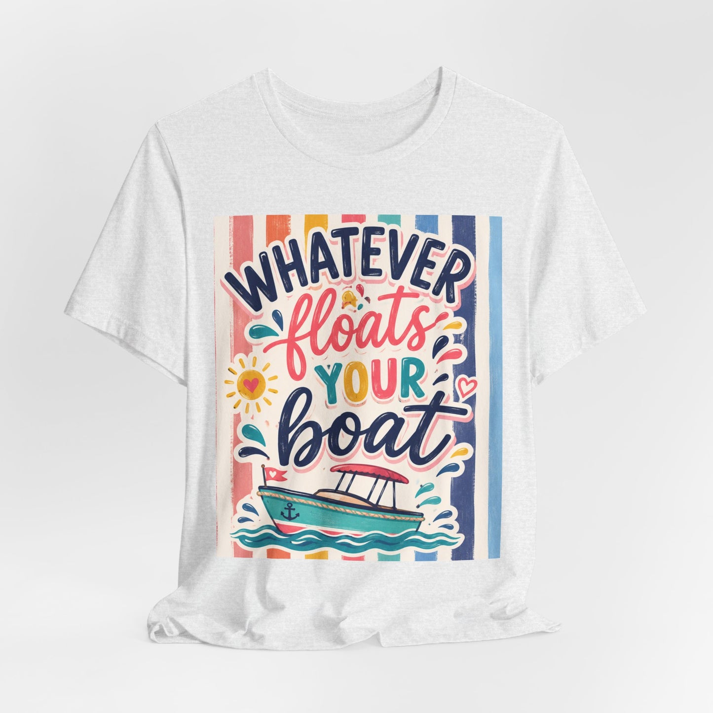 Sunflower Porch Co. Whatever Floats Your Boat T-Shirt – Nautical Summer Boat Graphic Tee