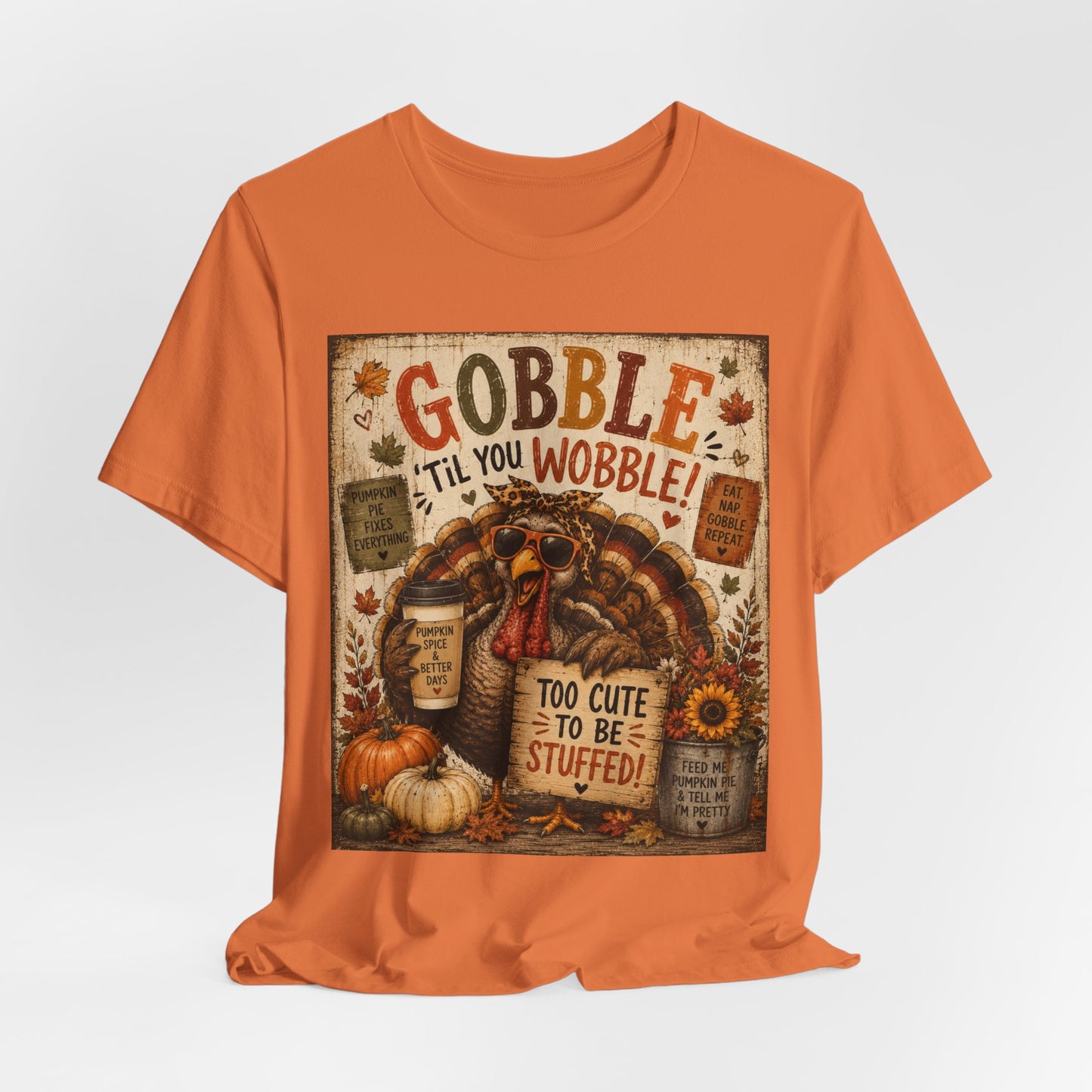 Sunflower Porch Co Gobble 'Til You Wobble Turkey graphic Tee | Thanksgiving fall pumpkin leaves