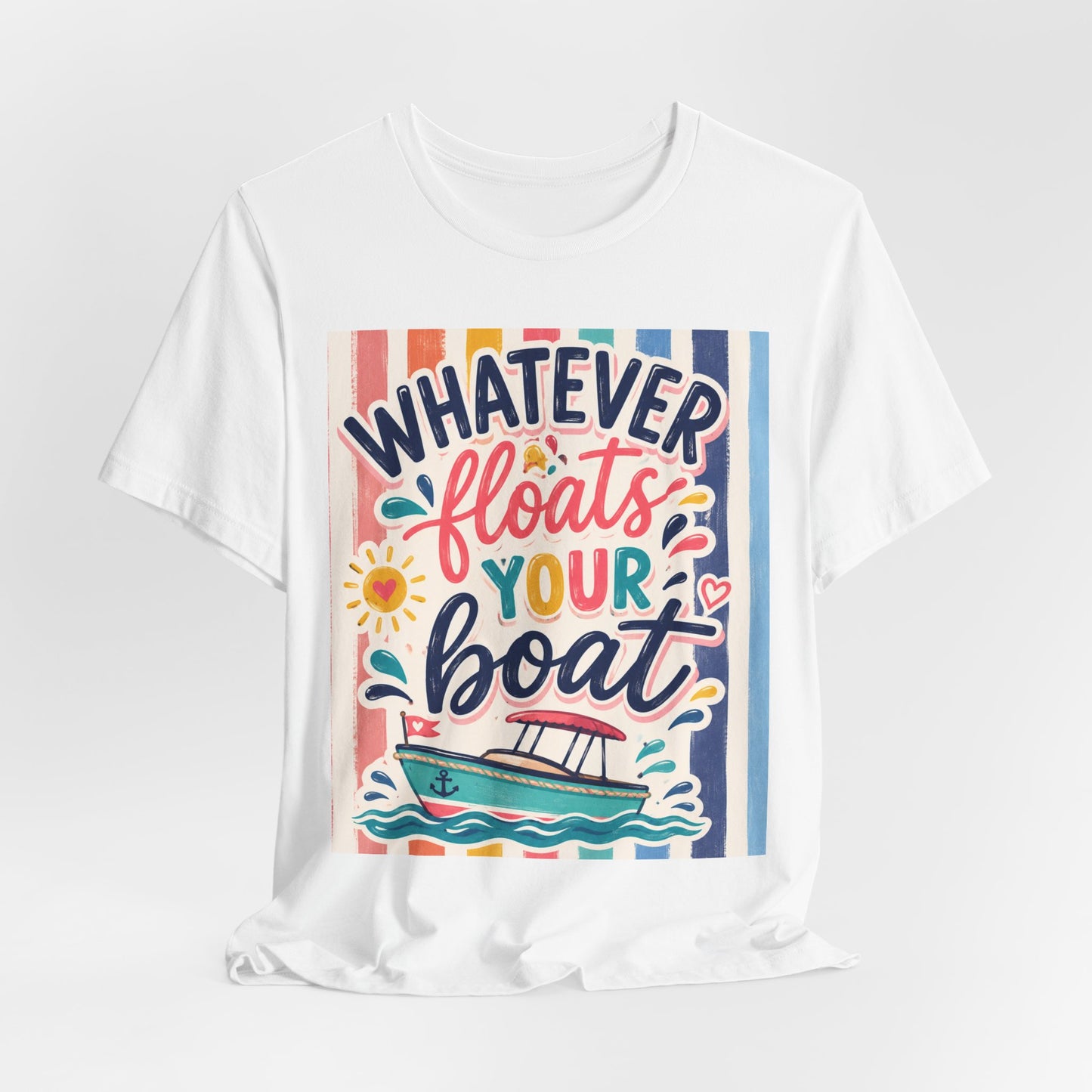 Sunflower Porch Co. Whatever Floats Your Boat T-Shirt – Nautical Summer Boat Graphic Tee