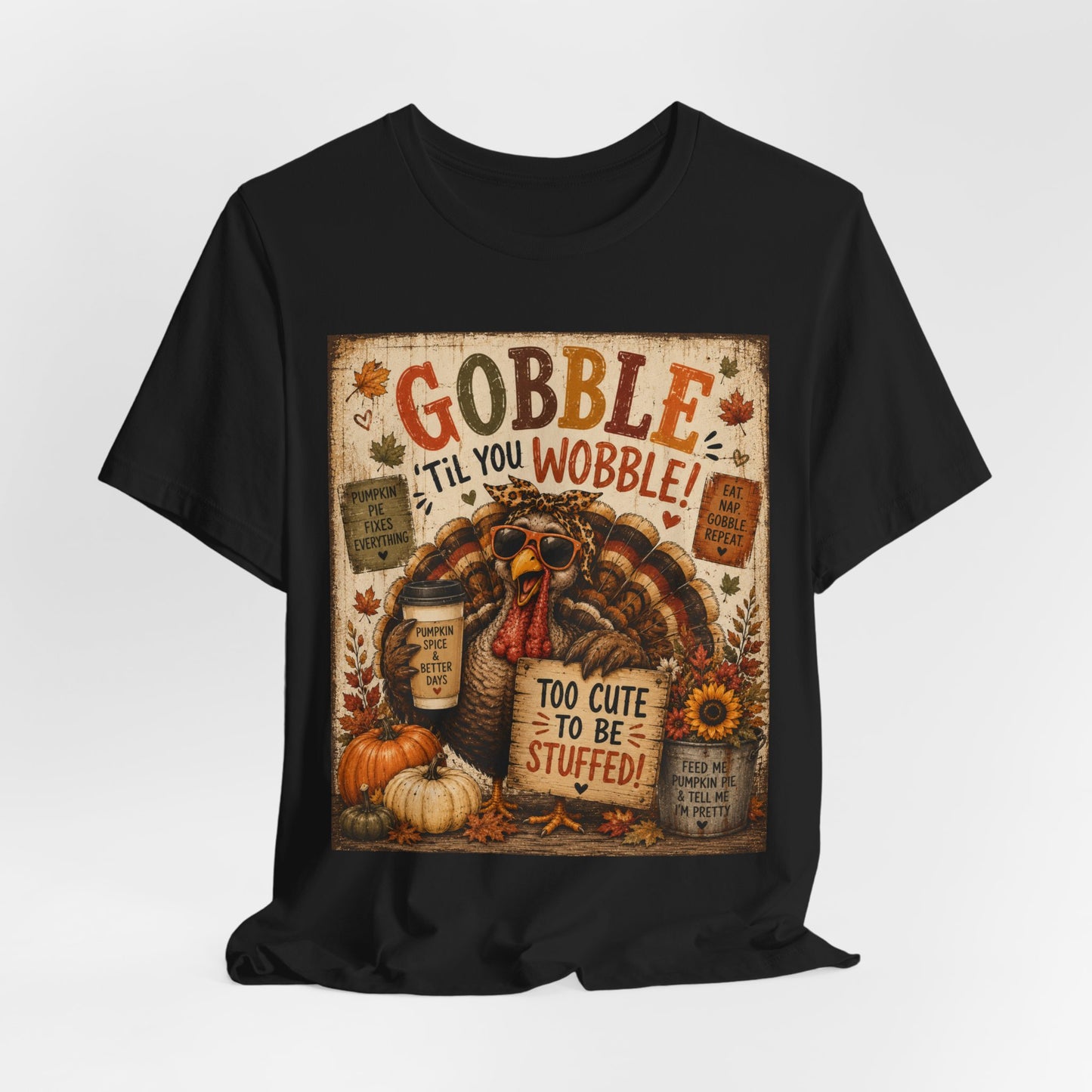 Sunflower Porch Co Gobble 'Til You Wobble Turkey graphic Tee | Thanksgiving fall pumpkin leaves