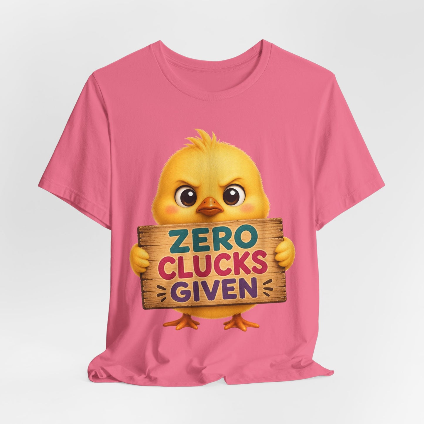 Sunflower Porch Co Funny Chick Tee — "Zero Clucks Given" Graphic T-Shirt
