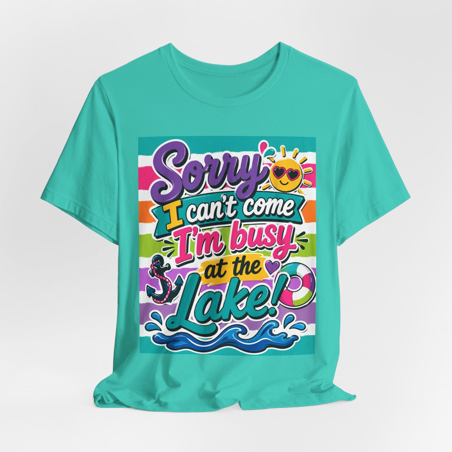 Sunflower Porch Co. Lake Day T-Shirt — "Sorry I Can't Come I'm Busy at the Lake" Summer Graphic Tee