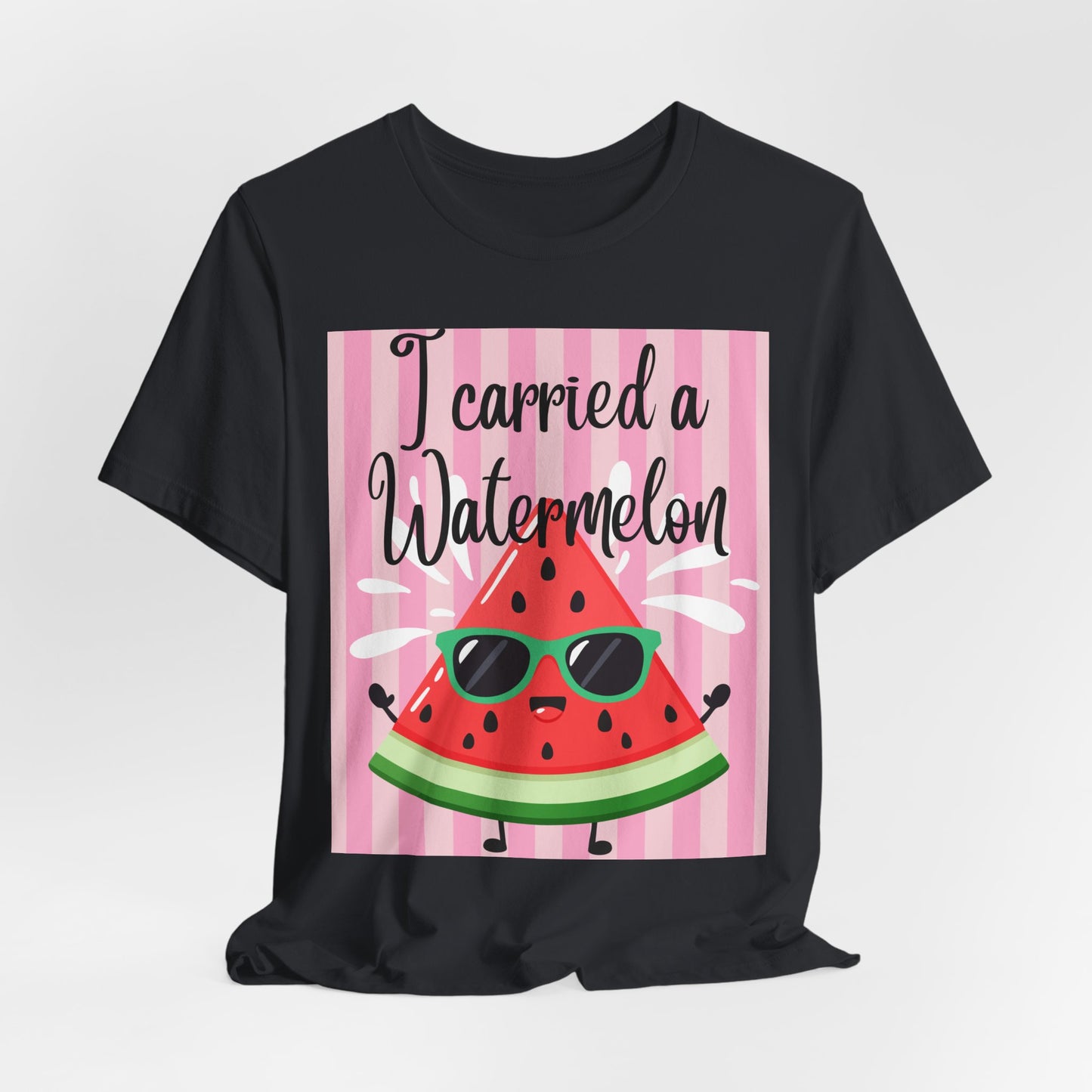 SunflowerPorchCo I Carried a Watermelon T-Shirt | Cute Sunglasses Slice Summer Shirt