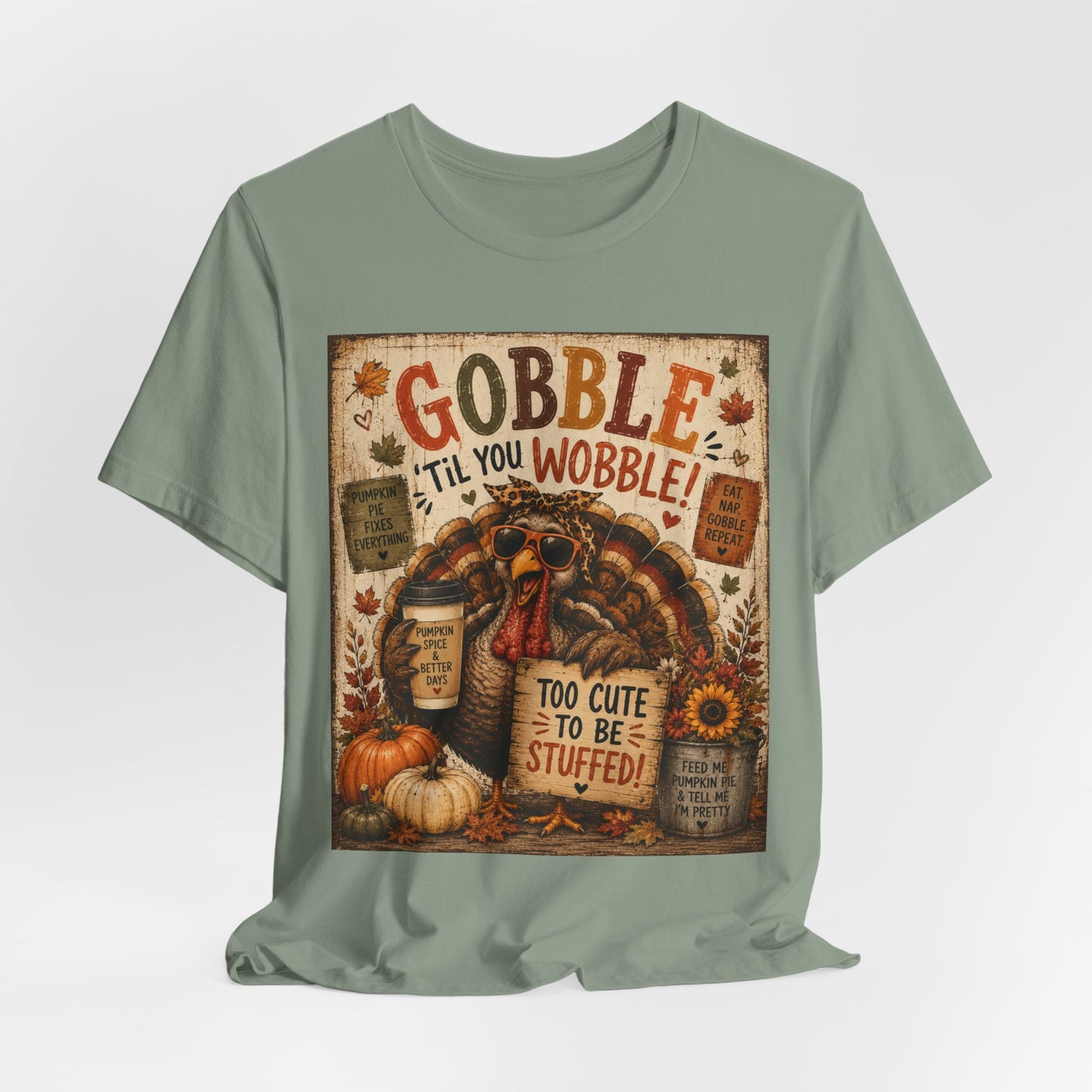 Sunflower Porch Co Gobble 'Til You Wobble Turkey graphic Tee | Thanksgiving fall pumpkin leaves