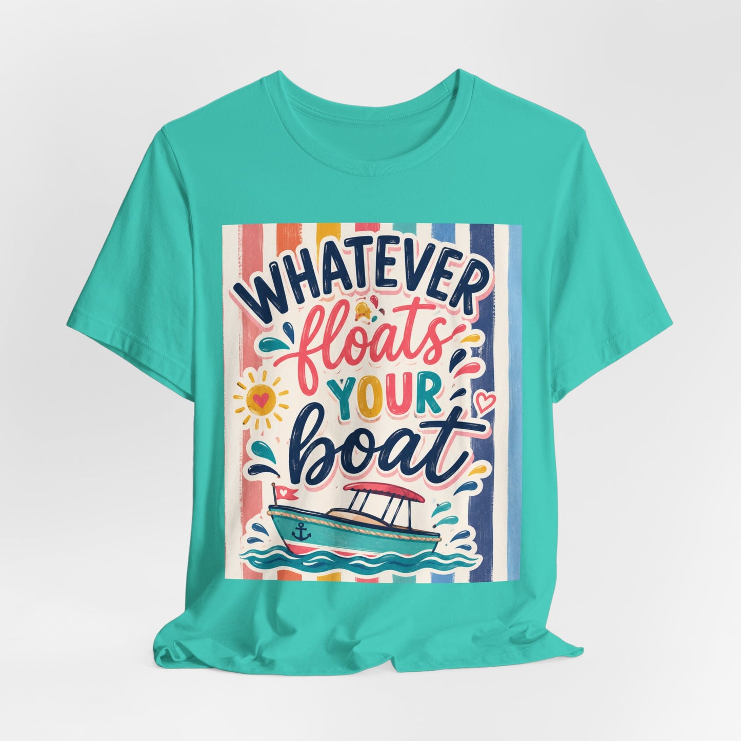 Sunflower Porch Co. Whatever Floats Your Boat T-Shirt – Nautical Summer Boat Graphic Tee