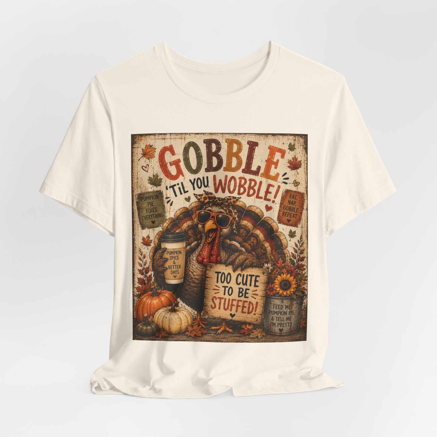 Sunflower Porch Co Gobble 'Til You Wobble Turkey graphic Tee | Thanksgiving fall pumpkin leaves
