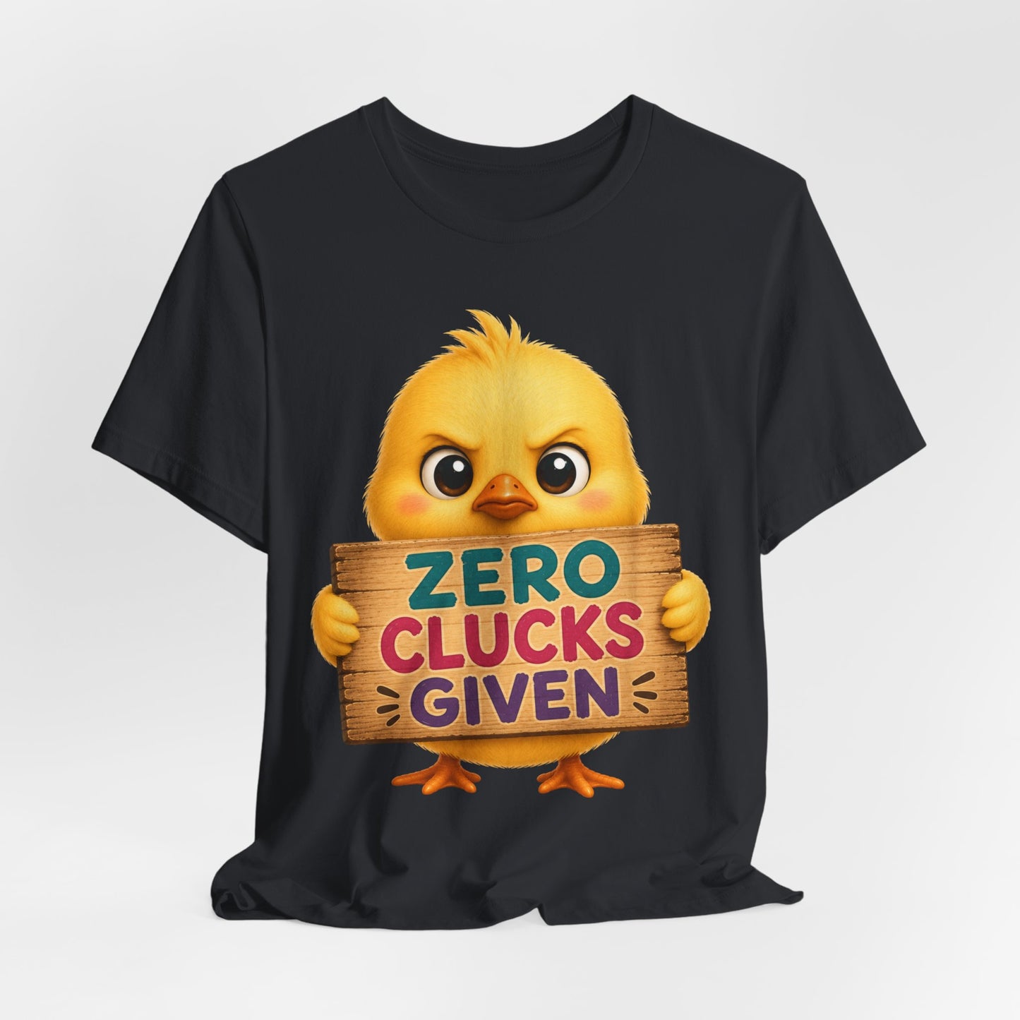 Sunflower Porch Co Funny Chick Tee — "Zero Clucks Given" Graphic T-Shirt