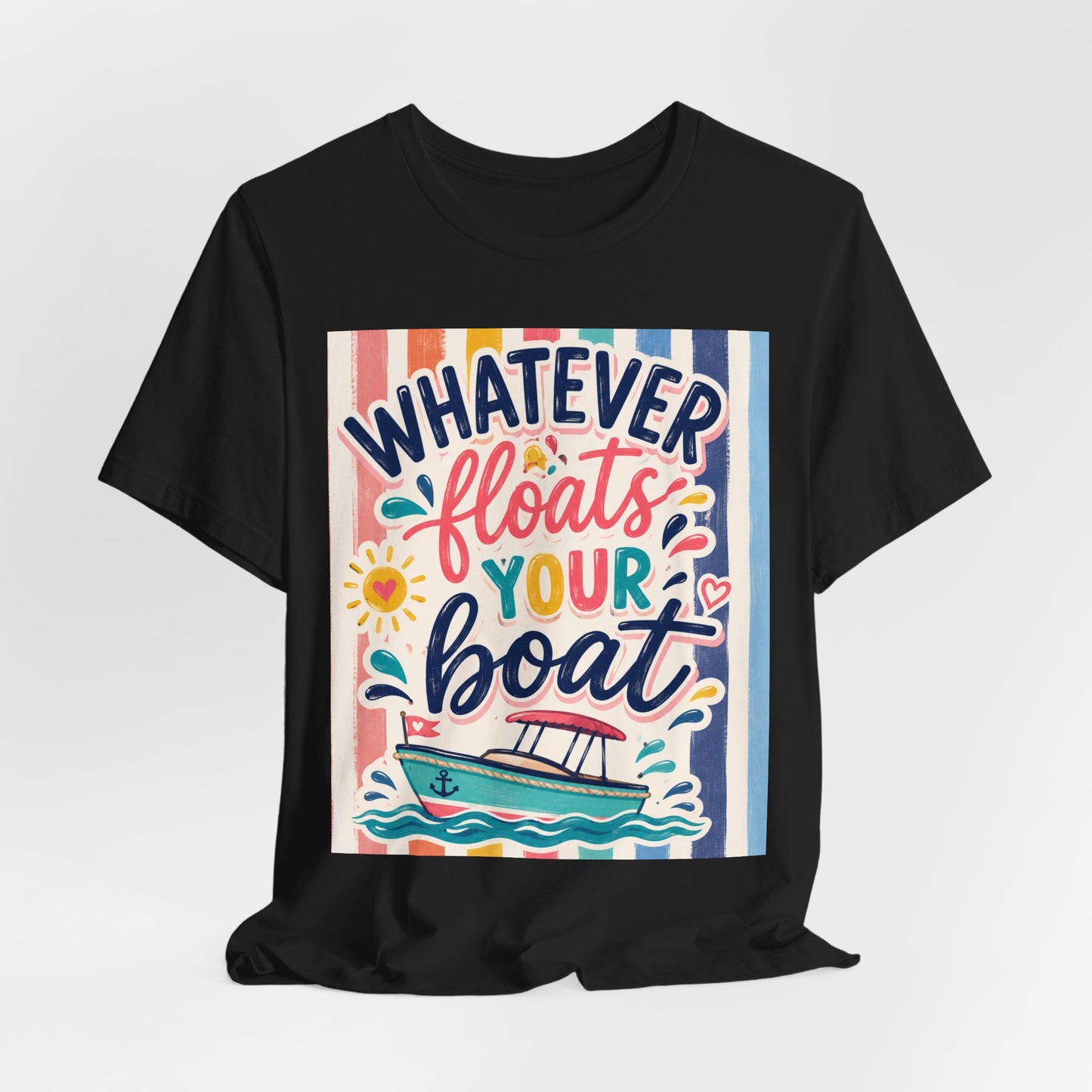 Sunflower Porch Co. Whatever Floats Your Boat T-Shirt – Nautical Summer Boat Graphic Tee
